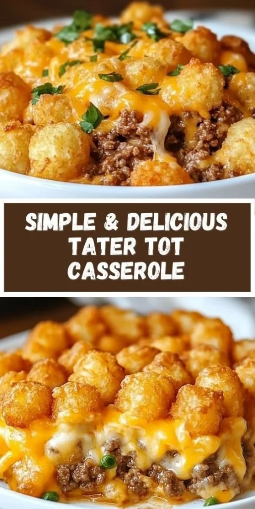 Baked Tater Tot Casserole topped with golden tater tots and cheese